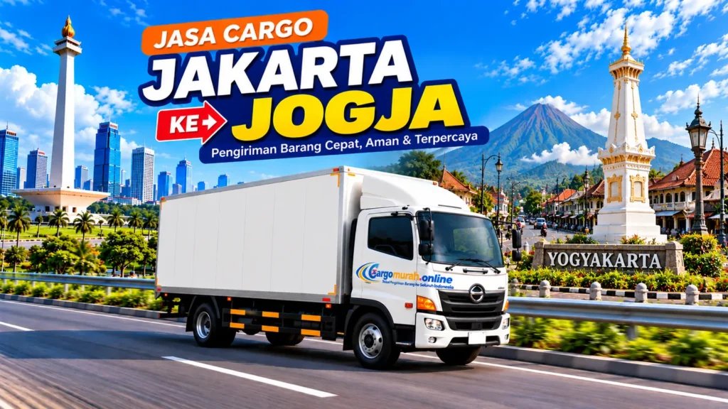 Jasa cargo Jakarta ke Jogja Yogyakarta dengan truk pengiriman barang