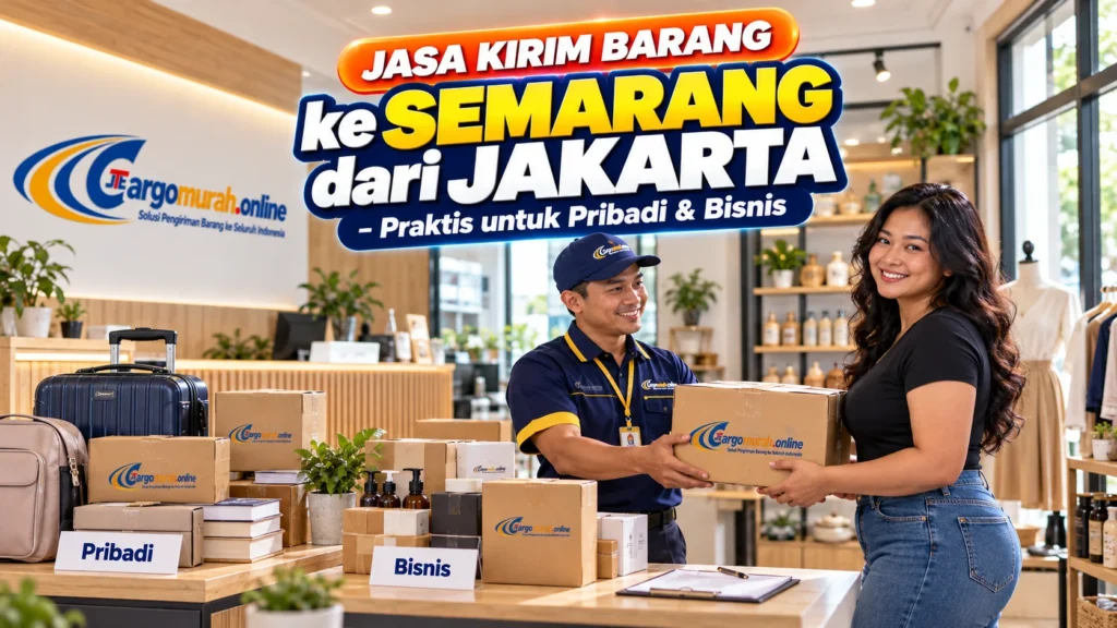 jasa-kirim-barang-ke-semarang-dari-jakarta-pribadi-bisnis